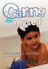 Caring for Myself: A Social Skills Storybook - ISBN: 9781843108726