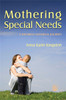 Mothering Special Needs: A Different Maternal Journey - ISBN: 9781843105435