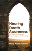 Nearing Death Awareness: A Guide to the Language, Visions, and Dreams of the Dying - ISBN: 9781843108573