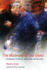 The Madness of Our Lives: Experiences of Mental Breakdown and Recovery - ISBN: 9781843100577