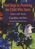 Next Steps in Parenting the Child Who Hurts: Tykes and Teens - ISBN: 9781853028021