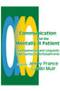 Communication and the Mentally Ill Patient: Developmental and Linguistic Approaches to Schizophrenia - ISBN: 9781853024146