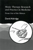 Music Therapy Research and Practice in Medicine: From Out of the Silence - ISBN: 9781853022968