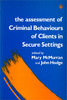 The Assessment of Criminal Behaviours of Clients in Secure Settings:  - ISBN: 9781853021244