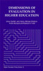 Dimensions of Evaluation in Higher Education: Report of the IHME Study Group on Evaluationin Higher Education - ISBN: 9781853025266