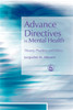 Advance Directives in Mental Health: Theory, Practice and Ethics - ISBN: 9781843104834