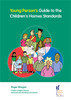 Young Person's Guide to the Children's Homes Standards:  - ISBN: 9781900990868