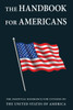 The Handbook for Americans: The Essential Reference for Citizens of the United States of America - ISBN: 9781578265589