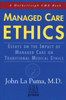 Managed Care Ethics: Essays on the Impact of Managed Care on Traditional Medical Ethics - ISBN: 9781578260126