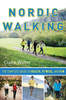 Nordic Walking: The Complete Guide to Health, Fitness, and Fun - ISBN: 9781578262694