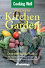 The New Kitchen Garden: The Guide to Growing and Enjoying Abundant Food in Your Own Backyard - ISBN: 9781578263318