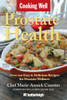 Cooking Well: Prostate Health: Over 100 Easy & Delicious Recipes for Prostate Wellness - ISBN: 9781578263769