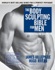 The Body Sculpting Bible for Men, Fourth Edition: The Ultimate Men's Body Sculpting and Bodybuilding Guide Featuring the Best Weight Training Workouts & Nutrition Plans Guaranteed to Gain Muscle & Burn Fat - ISBN: 9781578266111