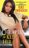Cheaper to Keep Her:  - ISBN: 9780758293831