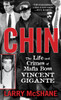 Chin: The Life and Crimes of Mafia Boss Vincent Gigante - ISBN: 9780786037049