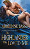 The Highlander Who Loved Me:  - ISBN: 9781420137675