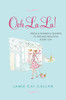 Ooh La La!:: French Women's Secrets to Feeling Beautiful Every Day - ISBN: 9780806535579
