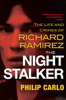 The Night Stalker: The Life and Crimes of Richard Ramirez - ISBN: 9780806538419