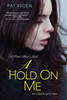 A Hold on Me:  - ISBN: 9781496700056
