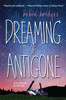 Dreaming of Antigone:  - ISBN: 9781496703545