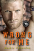 Wrong for Me:  - ISBN: 9781496703927