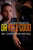 Dr. Feelgood: Carl Weber Presents - ISBN: 9781622869565