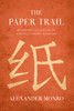 The Paper Trail: An Unexpected History of a Revolutionary Invention - ISBN: 9780307271662
