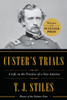 Custer's Trials: A Life on the Frontier of a New America - ISBN: 9780307592644