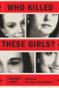 Who Killed These Girls?: Cold Case: The Yogurt Shop Murders - ISBN: 9780307594112