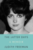 The Latter Days: A Memoir - ISBN: 9780307908612
