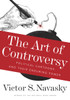 The Art of Controversy: Political Cartoons and Their Enduring Power - ISBN: 9780307957207