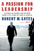 A Passion for Leadership: Lessons on Change and Reform from Fifty Years of Public Service - ISBN: 9780307959492