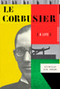 Le Corbusier: A Life - ISBN: 9780375410437