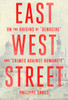 East West Street: On the Origins of "Genocide" and "Crimes Against Humanity" - ISBN: 9780385350716