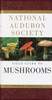 National Audubon Society Field Guide to North American Mushrooms:  - ISBN: 9780394519920