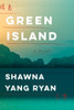 Green Island: A novel - ISBN: 9781101874257