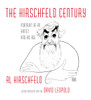 The Hirschfeld Century: Portrait of an Artist and His Age - ISBN: 9781101874974