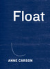 Float:  - ISBN: 9781101946848