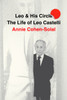 Leo and His Circle: The Life of Leo Castelli - ISBN: 9781400044276