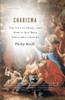 Charisma: The Gift of Grace, and How It Has Been Taken Away from Us - ISBN: 9780307277534