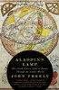 Aladdin's Lamp: How Greek Science Came to Europe Through the Islamic World - ISBN: 9780307277831