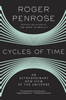 Cycles of Time: An Extraordinary New View of the Universe - ISBN: 9780307278463