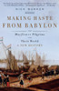 Making Haste from Babylon: The Mayflower Pilgrims and Their World: A New History - ISBN: 9780307386267