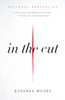 In the Cut:  - ISBN: 9780307387196