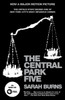 The Central Park Five: The Untold Story Behind One of New York City's Most Infamous Crimes - ISBN: 9780307387981