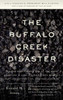 The Buffalo Creek Disaster: How the survivors of one of the worst disasters in coal-mining history brought suit against the coal company--and won - ISBN: 9780307388490