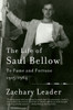 The Life of Saul Bellow: To Fame and Fortune, 1915-1964 - ISBN: 9780307388933