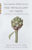 The Physiology of Taste: Or Meditations on Transcendental Gastronomy - ISBN: 9780307390370