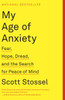 My Age of Anxiety: Fear, Hope, Dread, and the Search for Peace of Mind - ISBN: 9780307390608