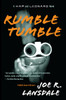 Rumble Tumble: A Hap and Leonard Novel (5) - ISBN: 9780307455512